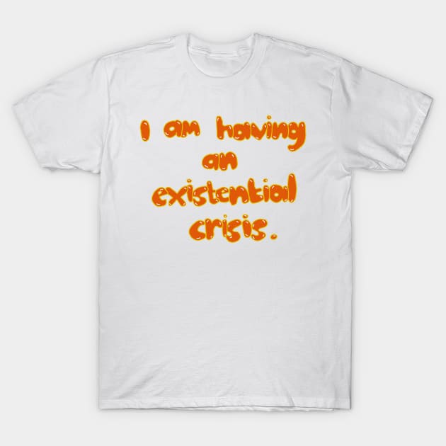 Thought Provoking Existential Crisis Art T-Shirt by HFGJewels